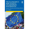 The Economics and Politics of European Integration: Populism, Nationalism and the History of the Eu