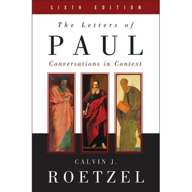The Letters of Paul, Sixth Edition: Conversations in Context
