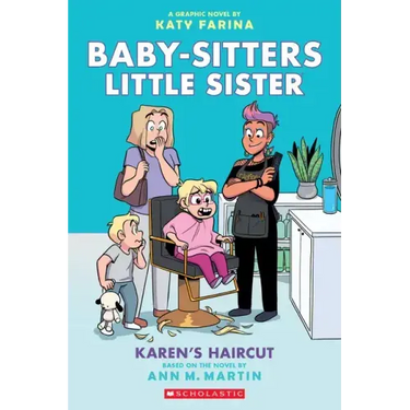 Karen's Haircut: A Graphic Novel (Baby-Sitters Little Sister #7)