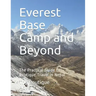 Everest Base Camp and Beyond: The Practical Guide to Boutique Travel in Nepal