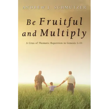 Be Fruitful and Multiply