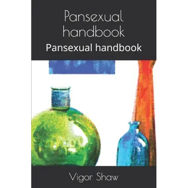 Pansexual handbook: Pansexual handbook