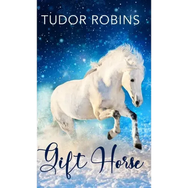 Gift Horse: An all-ages, horsey, holiday novella