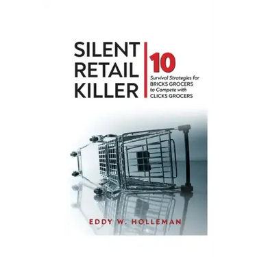 Silent Retail Killer: 10 Survival Strategies for Bricks Grocers to Compete with Clicks Grocers