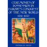 Ceremonies of Possession in Europe's Conquest of the New World, 1492 1640