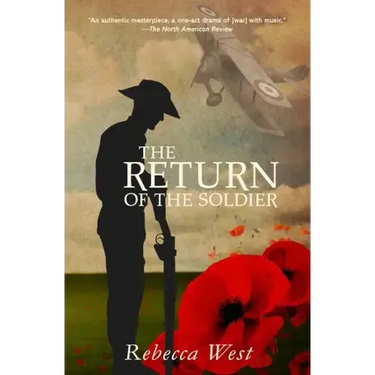 The Return of the Soldier (Warbler Classics Annotated Edition)