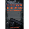 Sherlock Holmes End Justifies?