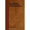 How To Dowse - Experimental And Practical Radiesthesia