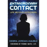 Extraordinary Contact: Life Beyond "Intruders"