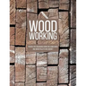 Woodworking: Proven Tips On Making Furniture Using Wood and Wood Pallets on a Budget