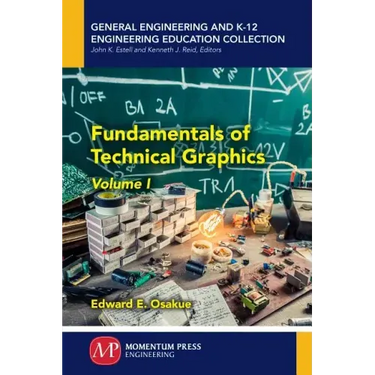 Fundamentals of Technical Graphics, Volume I