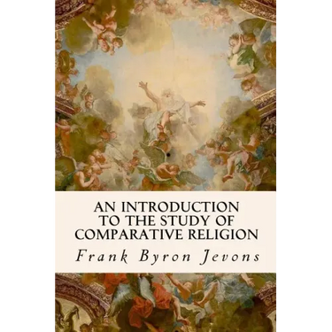 An Introduction to the Study of Comparative Religion
