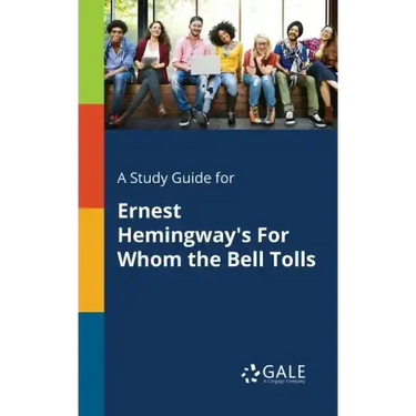 A Study Guide for Ernest Hemingway's For Whom the Bell Tolls