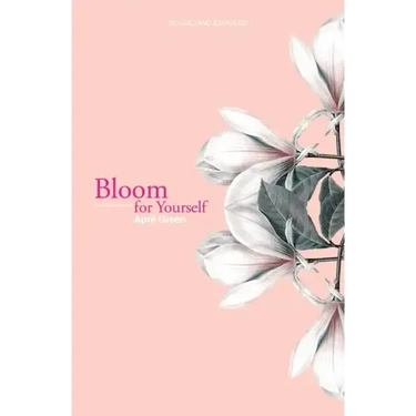 Bloom for Yourself