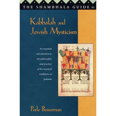 The Shambhala Guide to Kabbalah and Jewish Mysticism