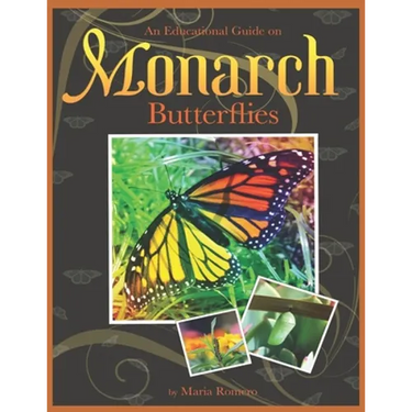 An Educational Guide On Monarch Butterflies
