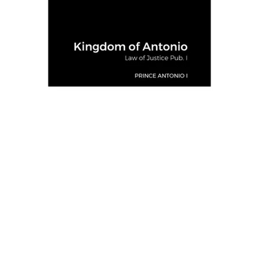 Kingdom of Antonio: Law of Justice Pub. I