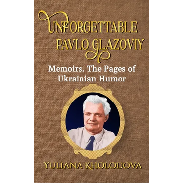 Unforgettable Pavlo Glazoviy