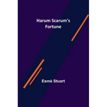 Harum Scarum's Fortune