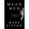 Mean Men: The Perversion of America's Self-Made Man