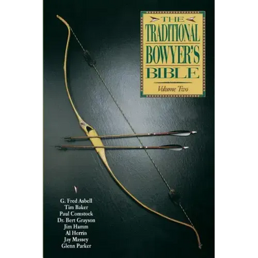 Traditional Bowyer's Bible, Volume 2