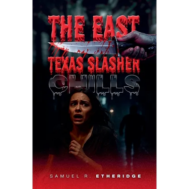 The East Texas Slasher