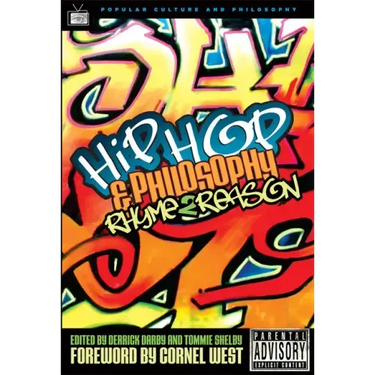 Hip-Hop and Philosophy: Rhyme 2 Reason