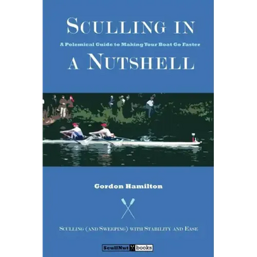 Sculling in a Nutshell: Second Edition