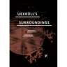 Uexküll's Surroundings: Umwelt Theory and Right-Wing Thought