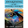 Awakening to the Power of Source: Your Guide to Co-Creating with the Divine