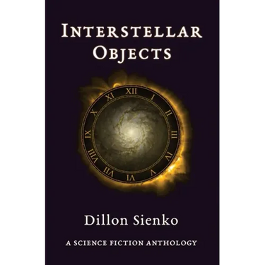 Interstellar Objects: A Science Fiction Anthology