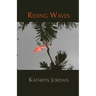 Riding Waves