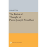 Political Thought of Pierre-Joseph Proudhon