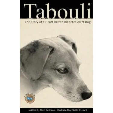 Tabouli: The Story of a Heart-Driven Diabetes Alert Dog