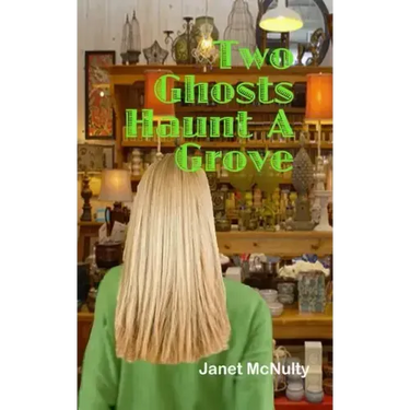 Two Ghosts Haunt a Grove