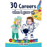 30 Careers When I Grow Up Coloring Book for Kids