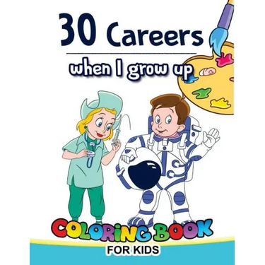 30 Careers When I Grow Up Coloring Book for Kids