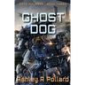 Ghost Dog: Military Science Fiction Across A Holographic Multiverse