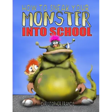 How to Sneak your Monster into School