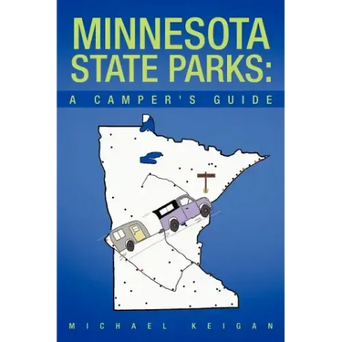 Minnesota State Parks: A Camper's Guide