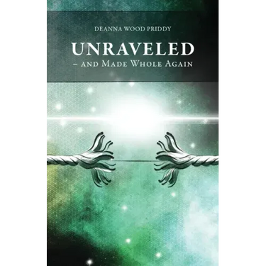 Unraveled - And Made Whole Again