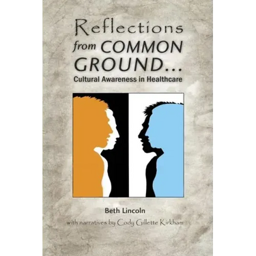Reflections from Common Ground: Cultural Awareness in Healthcare