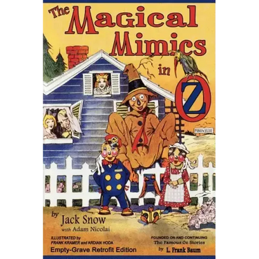 The Magical Mimics in Oz: Empty-Grave Retrofit Edition