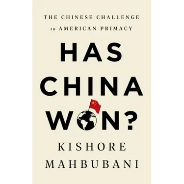 Has China Won?: The Chinese Challenge to American Primacy