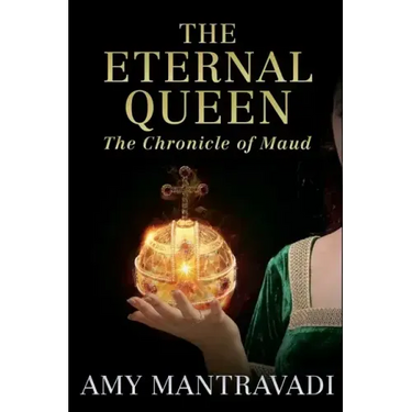 The Eternal Queen: The Chronicle of Maud - Volume III