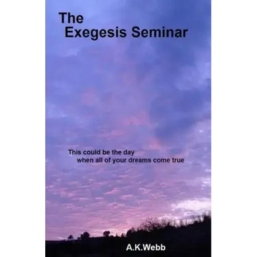 The Exegesis Seminar