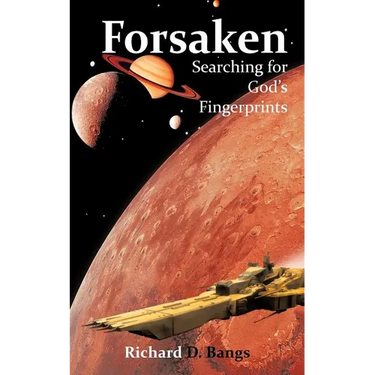 Forsaken: Searching for God's Fingerprints