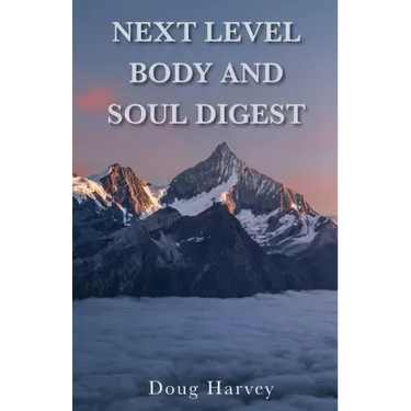 Next Level Body and Soul Digest