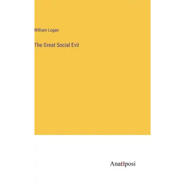 The Great Social Evil