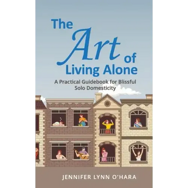 The Art of Living Alone